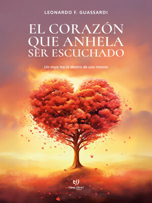 cover image of El corazón que anhela ser escuchado
